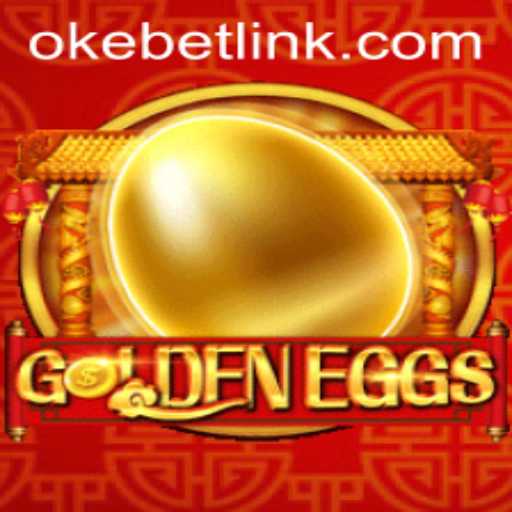 Discover the Exciting World of GoldenEggs with Okebet