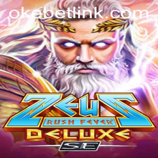 ZeusRushFeverDeluxeSE: A Digital Odyssey into the World of Greek Mythology with Okebet